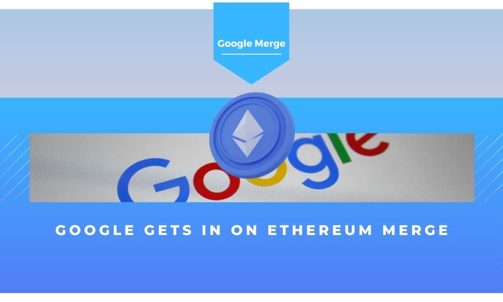 Google gets in on Ethereum Merge excitement with nifty easter egg - Forexsail